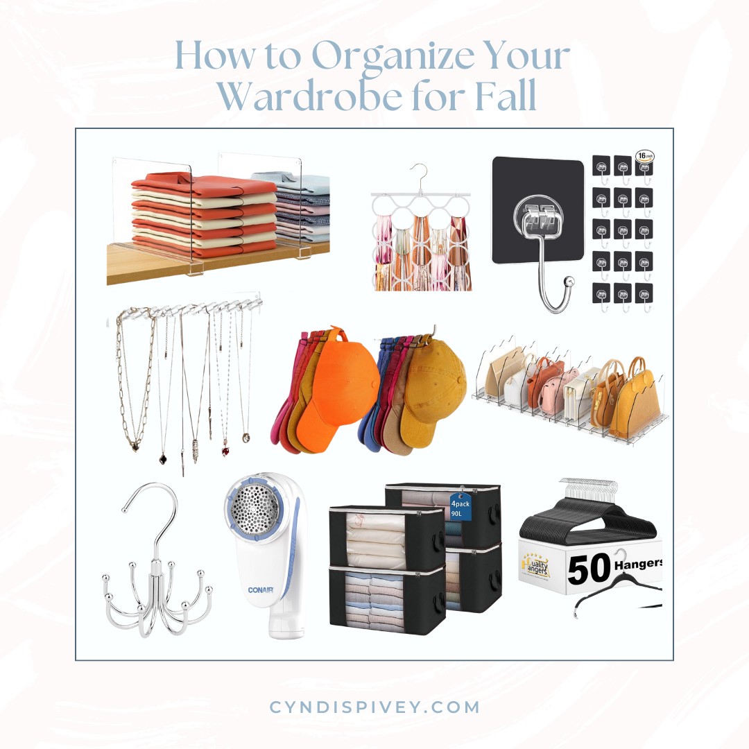 How to Organize Your Wardrobe for Fall - Cyndi Spivey